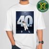 Aaron Judge New York Yankees MLB A 40-HR Season For The 4th Time in His Career 2025 Unisex T-Shirt