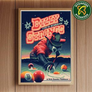 Billy Strings Live In Bozeman Exclusive Poster In Bozeman At Brick Breeden Fieldhouse West Lobby On August 15 2025 Max Loeffler Art Home Decor Poster Canvas