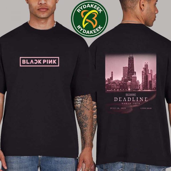 Blackpink Deadline World Tour 2025-2026 Exclusive Tee Chicago IL USA At Soldier Field On July 18 Merchandise Two Sided T-Shirt