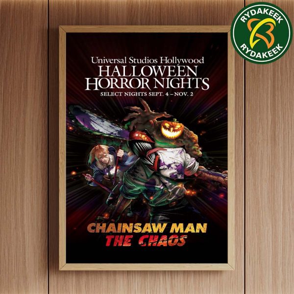 Chainsaw Man The Chaos Halloween Horror Nights Inside The DreamWorks Theatre 2025 On September 4 – November 2 Home Decor Poster Canvas