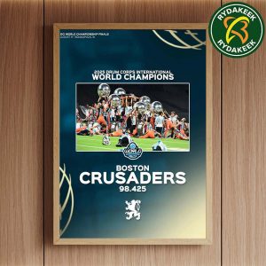 Congrats Boston Crusaders Winners 2025 DCI The First Time Become The Champion World Championship Finals Home Decor Poster Canvas