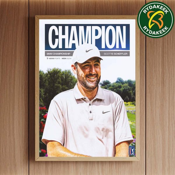 Congrats Scottie Scheffle Winner BMW Championship And Stay No 1 FedExCup Home Decor Poster Canvas