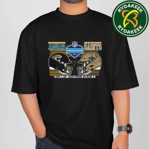 Jacksonville Jaguars Vs New Orleans Saints NFL Preseason Week 2 2025 August 17 Caesars Superdome New Orleans Matchups Helmet Graphics T-Shirt