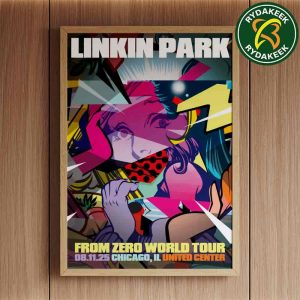 Linkin Park From Zero World Tour 2025 Exclusive Poster In Chicago United Center on August 11 POSE Home Decor Poster Canvas