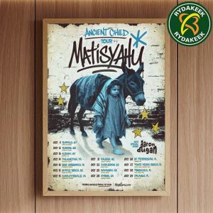 Matisyahu Ancient Child Tour 2025 With Aaron Dugan Schedule List Dates Home Decor Poster Canvas