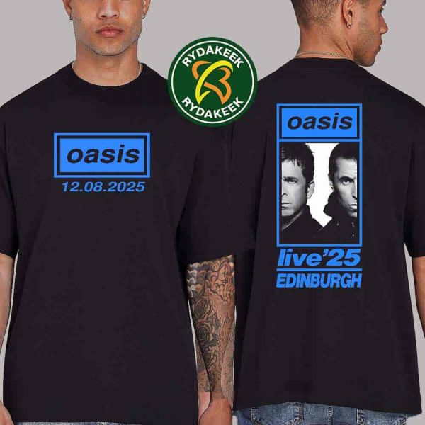 Oasis Live 25′ Edinburgh At Scottish Gas Murrayfield On August 12 2025 Merchandise Unisex T-Shirt