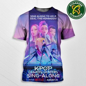 Official Poster KPop Demon Hunters Sing-Along Version Only On Netflix On August 25 2025 All Over Print T-Shirt