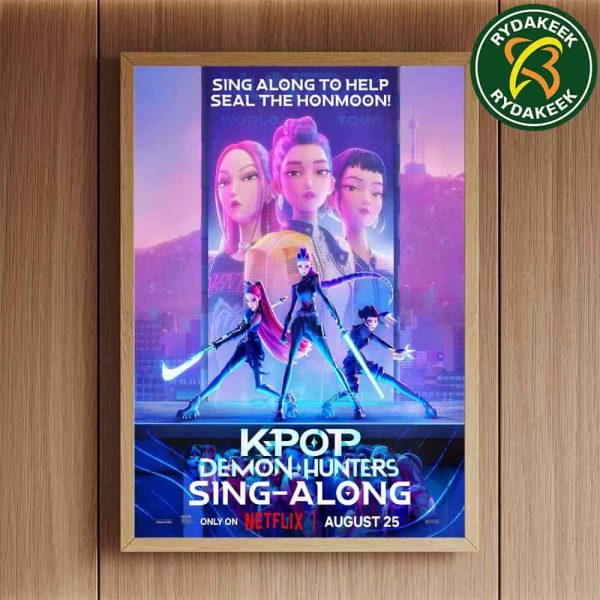 Official Poster KPop Demon Hunters Sing-Along Version Only On Netflix On August 25 2025 Home Decor Poster Canvas
