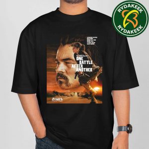 Official Poster ONE BATTLE AFTER ANOTHER 2025 By Paul Thomas Anderson In Theaters IMAX On September 26 Leonardo DiCaprio Unisex T-Shirt
