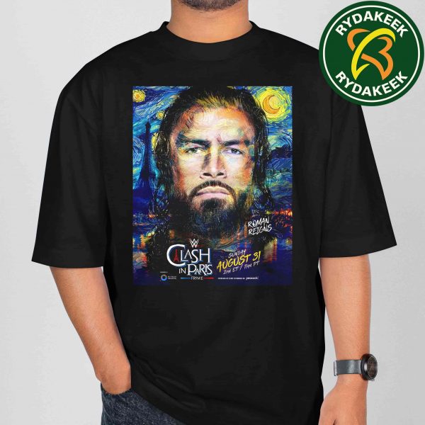 Roman Reigns WWE Clash In Paris France August 31 2025 Merchandise T-Shirt