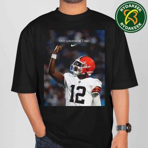 Shedeur Sanders Cleveland Browns NFL Nike Football Only A Matter Of Time T-shirt