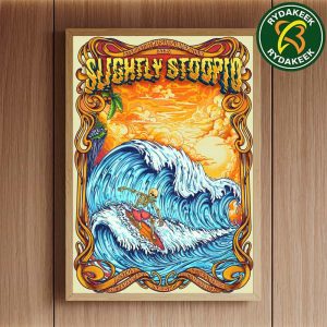 Slightly Stoopid Step Into The Sun Summer Tour in Santa Barbara, CA 2025 On August 17 Hipe Dynamite Art Home Decor Poster Canvas