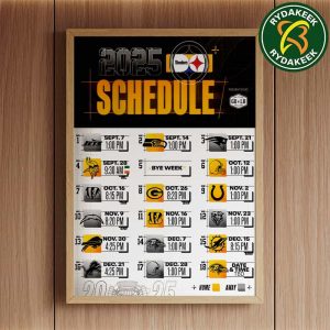 The official NFL schedule of Pittsburgh Steelers 2025 Home Decor Poster Canvas