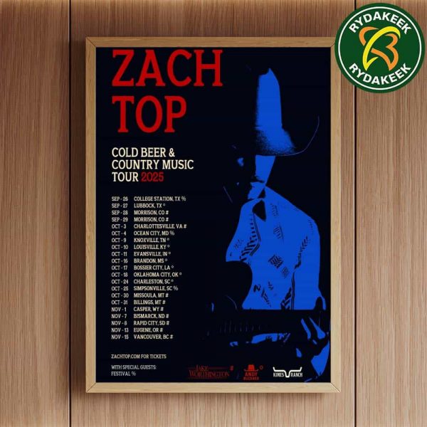 Zach Top Cold Beer And Country Music Tour 2025 Schedule List Dates Home Decor Poster Canvas