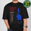 Zach Top Cold Beer And Country Music Tour 2025 Schedule List Dates Unisex T-Shirt