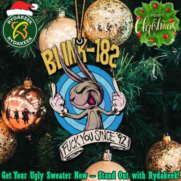Blink-182 Fuck Your Since 92 Christmas 2025 Tree Decorations Ornament