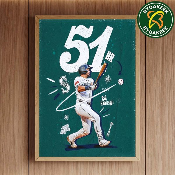 Cal Raleigh Seattle Mariners MLB Leading 51st Home Run 2025 Home Decor Poster Canvas
