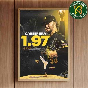 Congratulations Paul Skenes Pittsburgh Pirates Career Era 1.97 Lowest Ever In First 52 Career Starts Home Decor Poster Canvas