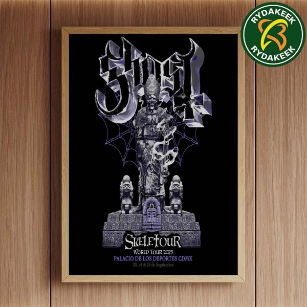 Ghost Skeletour World Tour 2025 In Mexico City, Mexico Palacio De Los Deportes Mexico On September 23-24-25 Merch Home Decor Poster Canvas