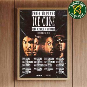 Ice Cube Truth To Power Four Decades Of Attitude North America Tour Dates List 2025 Home Decor Poster Canvas
