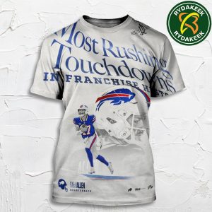 Josh Allen Buffalo Bills NFL Most Rushing Touchdowns In Franchise History 2025 All Over Print T-Shirt