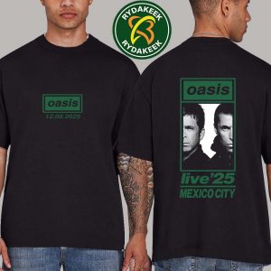 Oasis Live 25 Tour In Mexico City At Estadio GNP Seguros On September 12 2025 T-Shirt