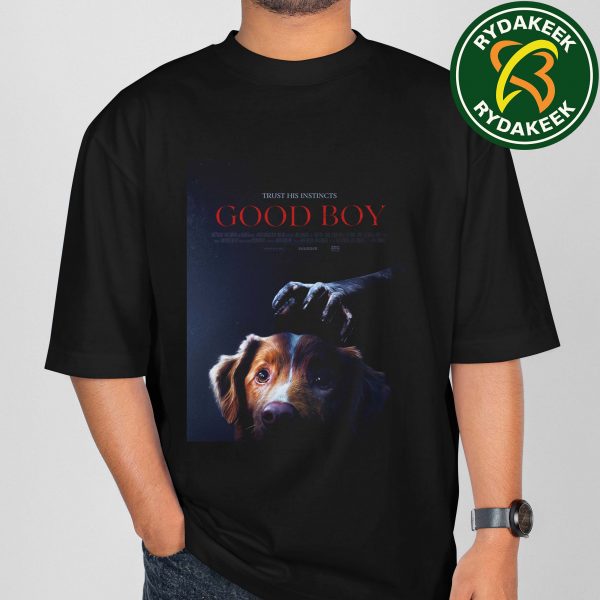 Official Poster Good Boy Trust His Instincts Release On October 3 2025 T-Shirt