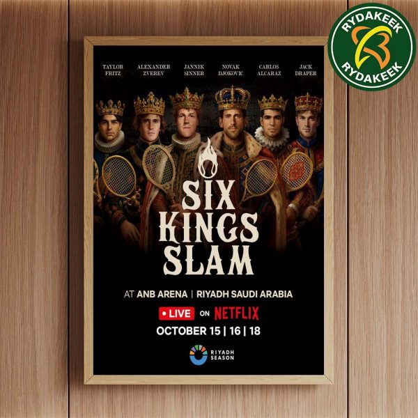 Six Kings Slam Tennis Best Players In The World At ANB Arena Riyadh Saudi Arabia Netflix On October 15-16-18 2025 Home Decor Poster Canvas