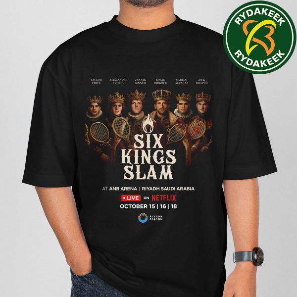 Six Kings Slam Tennis Best Players In The World At ANB Arena Riyadh Saudi Arabia Netflix On October 15-16-18 2025 T-Shirt