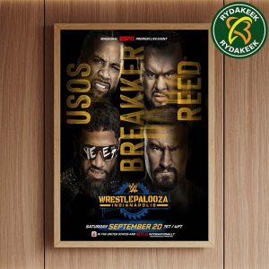 The Usos Vs The Bronsons Jimmy And Jey Vs Bron Breakker And Bronson Reed At WWE Wrestlepalooza In Indianapolis, Indiana USA On September 20 Home Decor Poster Canvas