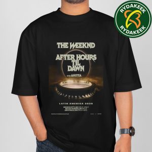 The Weeknd After Hours Til Dawn Tour With Anitta Latin America 2026 T-Shirt