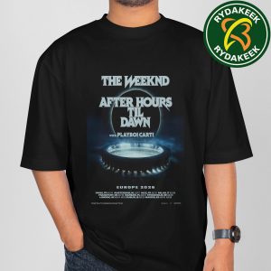 The Weeknd After Hours Til Dawn Tour With Playboi Carti Europe And UK 2026 T-Shirt