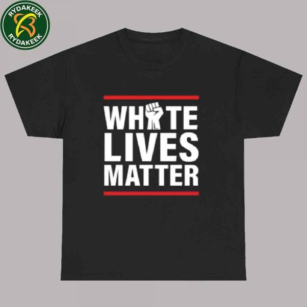White Lives Matter Politics Unisex T-Shirt
