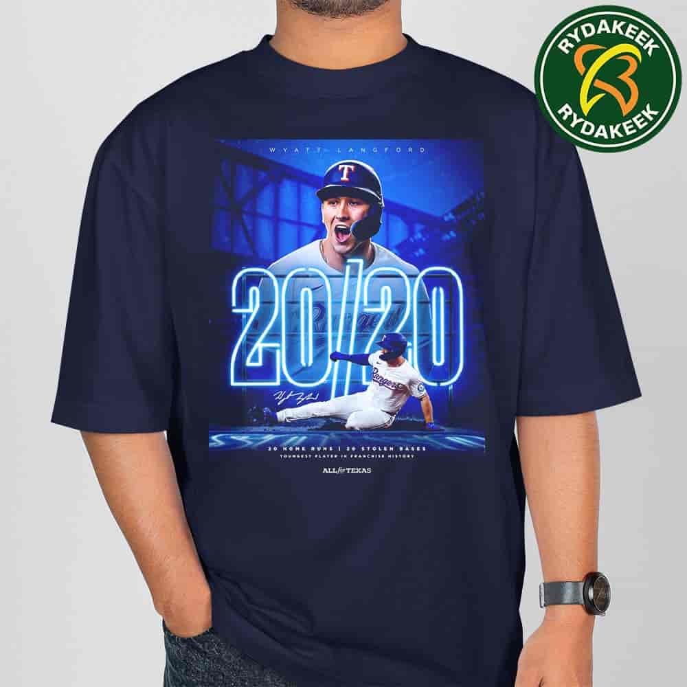 Wyatt Langford MLB Texas Rangers The Youngest Member Of The 20 Home Runs 20 Stolen Bases In Franchise History T-Shirt