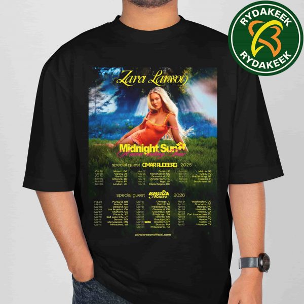 Zara Larsson Midnight Sun Tour Dates List 2025-2026 Merchandise Unisex T-Shirt