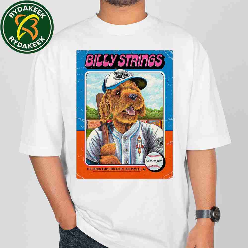 Billy Strings Live In Huntsville Alabama On October 23-25 2025 At The Orion Amphitheater Artwork By Nathaniel Deas T-Shirt Billy Strings Live In Huntsville Alabama On October 23-25 2025 At The Orion Amphitheater Artwork By Nathaniel Deas T-Shirt