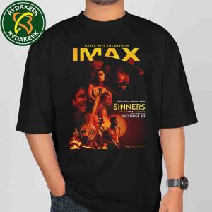 First poster for the IMAX re-release of SINNERS  Returning to theaters for Halloween october 30 2025 T-Shirt First poster for the IMAX re-release of SINNERS  Returning to theaters for Halloween october 30 2025 T-Shirt