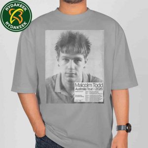 Malcolm Todd Australia Tour 2026 Dates List T-Shirt Malcolm Todd Australia Tour 2026 Dates List T-Shirt