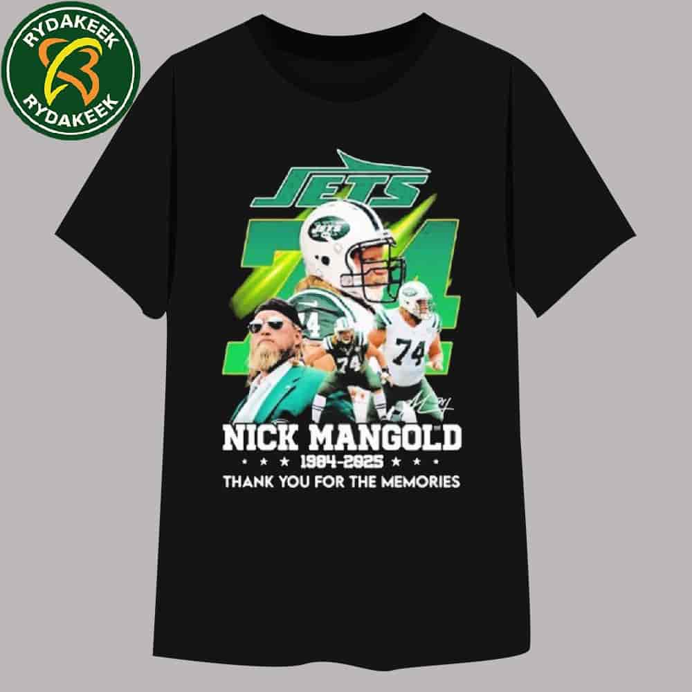 Rest In Peace Nick Mangold New York Jets 1984-2025 Thank You For The Memories T-Shirts Rest In Peace Nick Mangold New York Jets 1984-2025 Thank You For The Memories T-Shirts