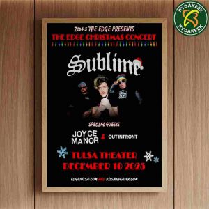 SUBLIME The Edfe Christmas Concert 2025 At Tulsa Theater On December 10th home Decor Poster Canvas SUBLIME The Edfe Christmas Concert 2025 At Tulsa Theater On December 10th home Decor Poster Canvas