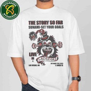 The Story So Far Las Vegas 2025 At Area 15 On October 17 With Sunami And Set Your Goals T-Shirt The Story So Far Las Vegas 2025 At Area 15 On October 17 With Sunami And Set Your Goals T-Shirt