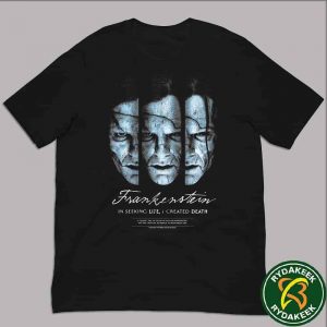 Frankenstein T-Shirt The Creature 2025 In Seeking Life I Created Death